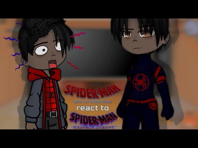 |||| Spider-Man into the Spider-Verse react to the future || 1 pt || by Meshuki || +Gwiles ||