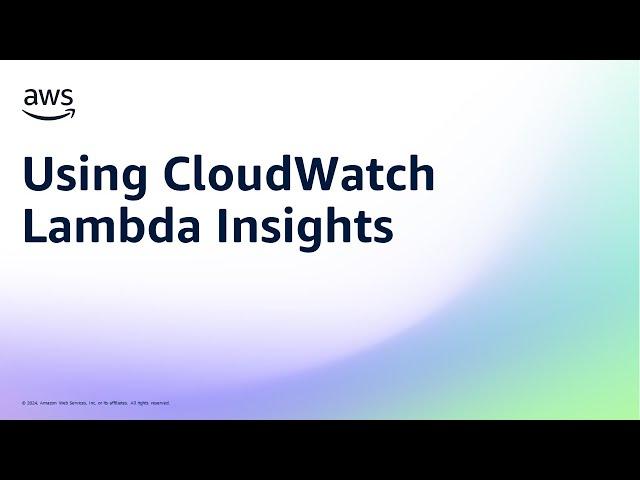 Using CloudWatch Lambda Insights