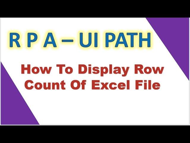 How To Display Row Count Of An Excel File || RPA- UI Path || Hemu Yuva