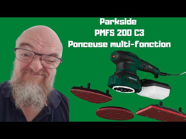 Parkside PMFS 200 C3 ponceuse multifonction.