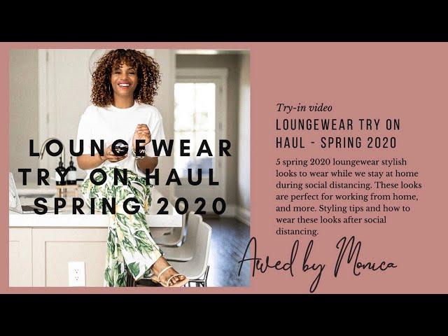 LOUNGEWEAR TRY ON HAUL   SPRING 2020