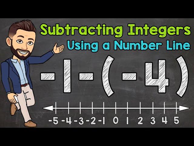 Subtracting Integers Using a Number Line | Math with Mr. J