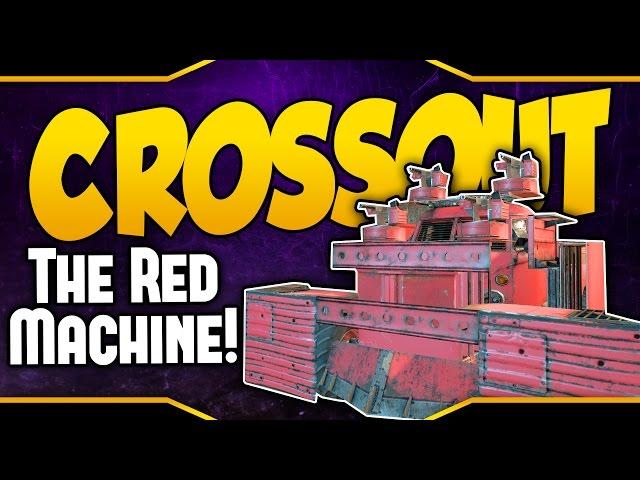 Crossout  The Red Machine & The Desert Reaper! [Let's Play Crossout Gameplay]