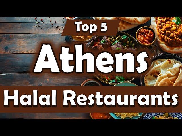 Top 5 Halal Restaurants in Athens, Greece - English