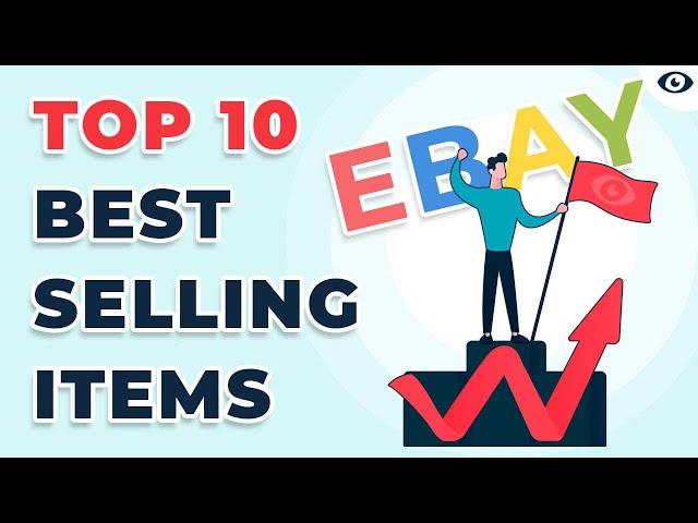 Top 10 BEST Items to sell on eBay in 2022 for Profit |  eBay Best Sellers 