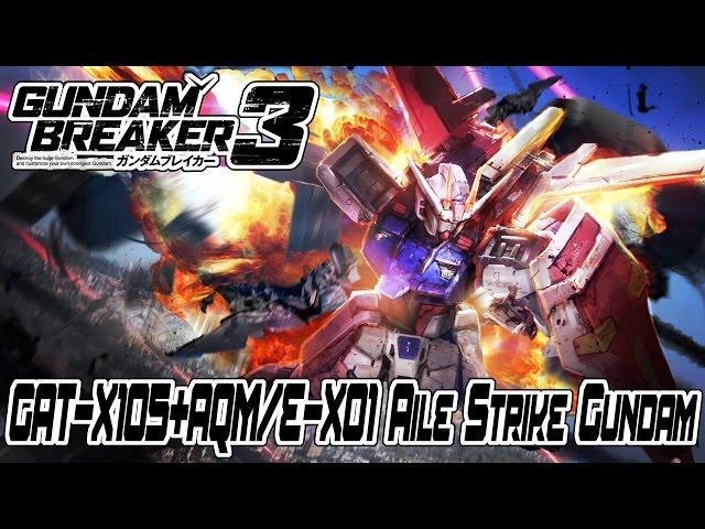 Gundam Breaker 3 (English) (PS4) GAT-X105+AQM/E-X01 Aile Strike Gundam [Straight Build]
