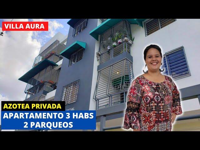 APARTAMENTO DE 3 HABITACIONES CON AZOTEA PRIVADA | 3 HABS | 2 PARQUEOS | VILLA AURA | INVIERTE EN RD