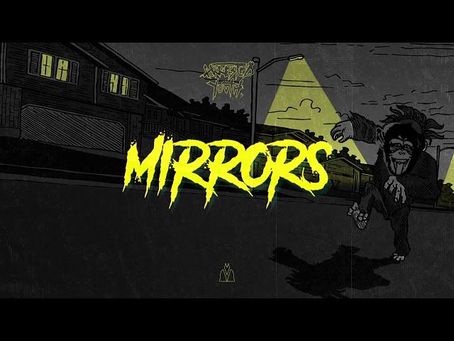 Arrested Youth - Mirrors (Audio)