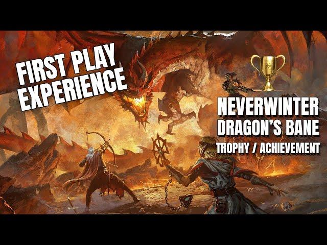 Best and easy way to get DRAGON'S BANE - Trophy / Achievement - NEVERWINTER (2022)