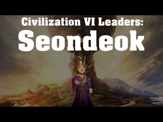 Civilization VI: Rise and Fall Leader Spotlight - Seondeok