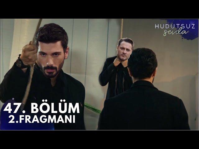 Hudutsuz Sevda 47. Bölüm 2. Fragmanı - Kaan'a Veda!