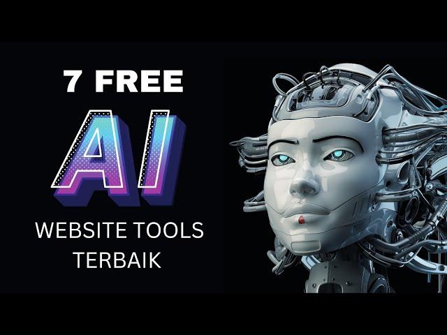 TOP 7 Free AI Website Tools Terbaik!