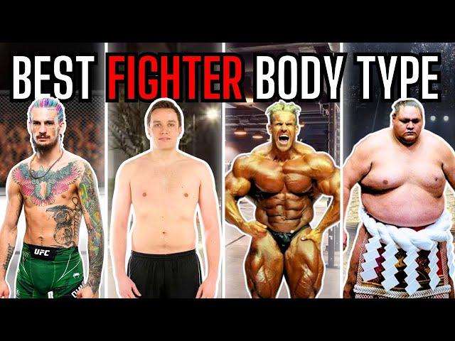 What is the best body type for a fight?