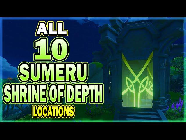 All 10 Sumeru Shrine of Depth Locations | Genshin Impact