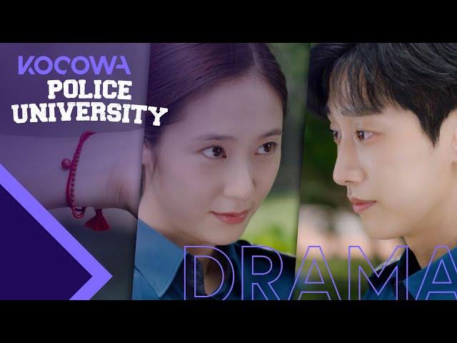 Don't ever wear the bracelet he gave you [Police University Ep 11]