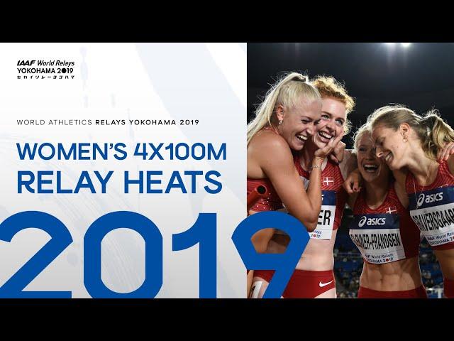 Women's 4x100m Relay Heats | World Athletics Relays Yokohama 2019