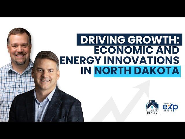 Driving Growth: Economic and Energy Innovations in North Dakota