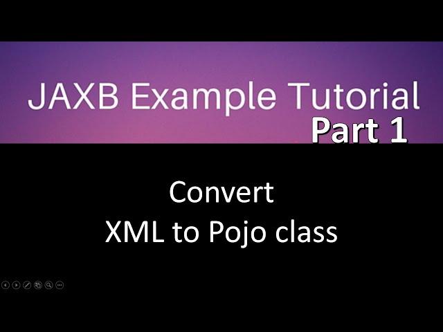 Convert XML to Pojo class in java. step by step. Jaxb tutorial part 1.