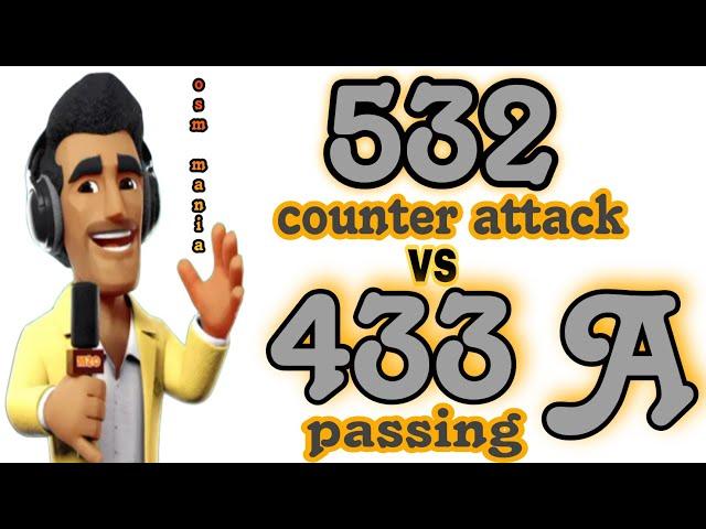 OSM TACTIC 2024 : THIS IS OSM 532 COUNTER ATTACK  vs  OSM 433A PASSING GAME