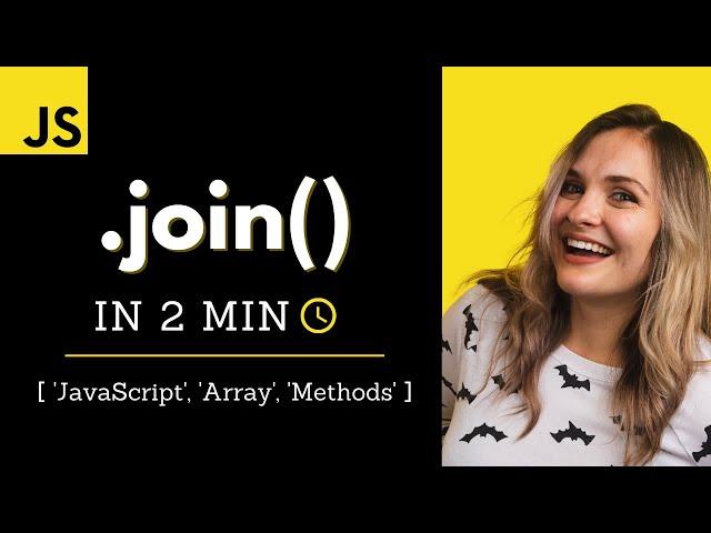 JavaScript Join (in 2 min)