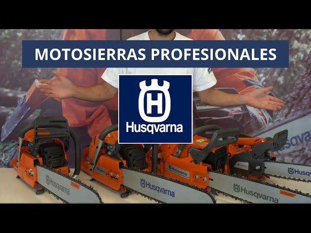 Motosierras Profesionales Husqvarna