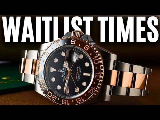 Waitlist Times For Top Rolex Models Revealed