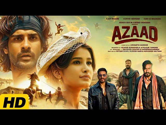 AZAAD (2025)Full Movie | Ajay Devgn New Hindi Release Action Blockbuster Movie | Reviews & facts