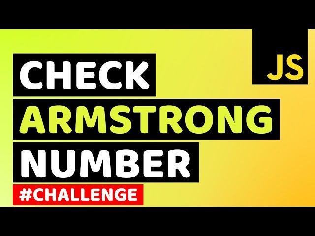 What is An Armstrong Number? Find Armstrong Number