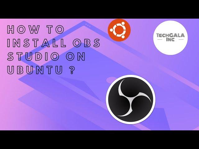 HOW TO INSTALL OBS STUDIO UBUNTU 20.04 OR 20.10 ETC ?