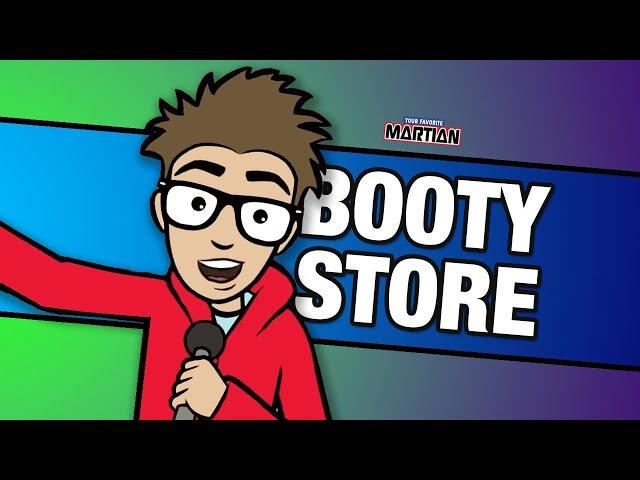 Your Favorite Martian - Booty Store [Official Music Video]