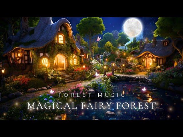 Magical Fairy Forest - Music & Ambience Helps You Sleep Well & Have a Beautiful Dream