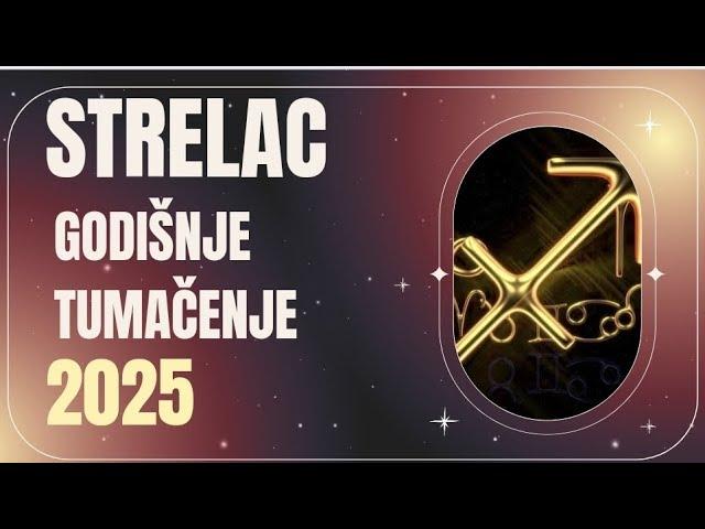 Strelac GODIŠNJE TUMAČENJE 2025