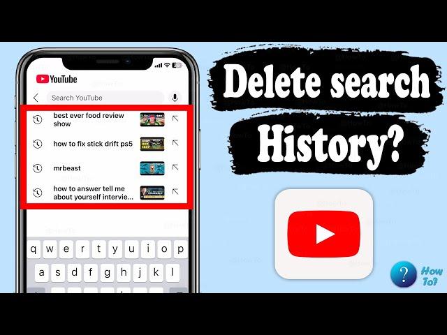 How to delete search history on youtube in mobile at once 2025