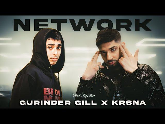 NETWORK - Gurinder Gill x Krsna