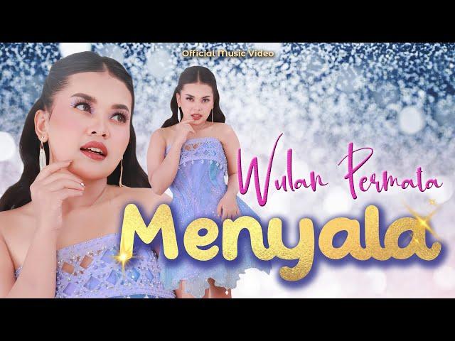 Wulan Permata - Menyala | Album Menyala 2024 | Official Music Video