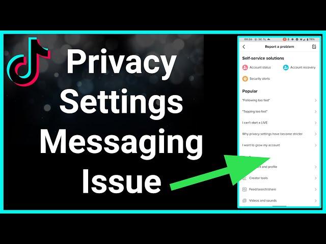 TikTok - Cannot Send Messages Due To Privacy Settings