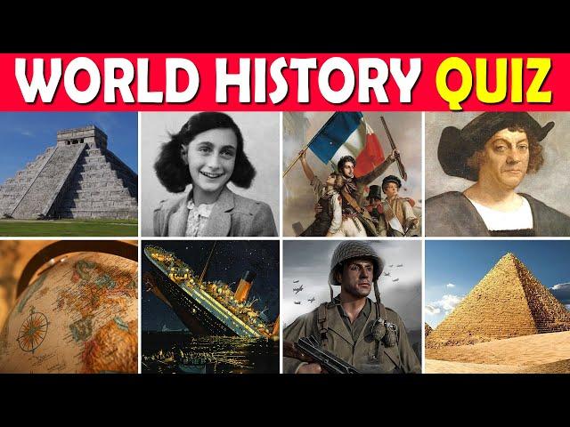 World History Quiz  Can You Answer These History Questions?