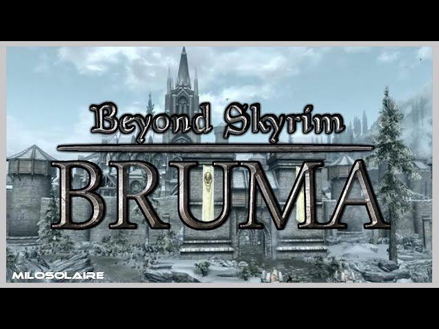 Beyond Skyrim: Bruma [First 3 Hours of Gameplay]