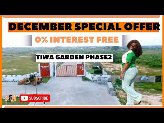 December Special Offer|Buy Luxury Land Close To Lekki Int'l Airport|Tiwa Garden Phase 2|Lekki-Epe Ex