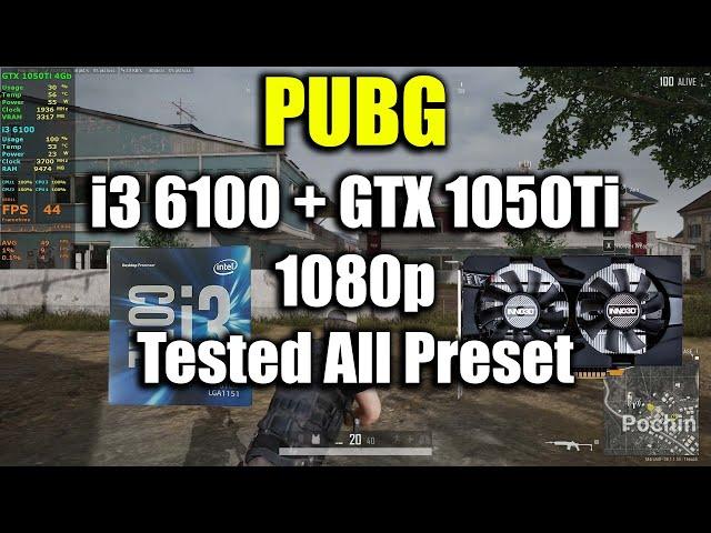 PUBG - i3 6100 + GTX 1050Ti