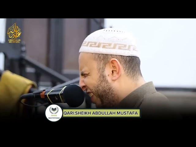 INCREDIBLE AND EMOTIONAL QURAN RECITATION BY SHEIKH ABDULLAH MUSTAFA |AMAN RECITATIONS