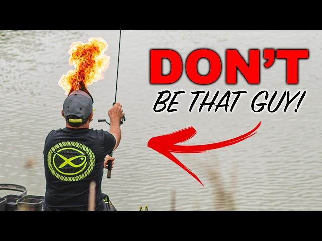 DONT MAKE THESE MISTAKES.............What NOT to do when METHOD FEEDER fishing!