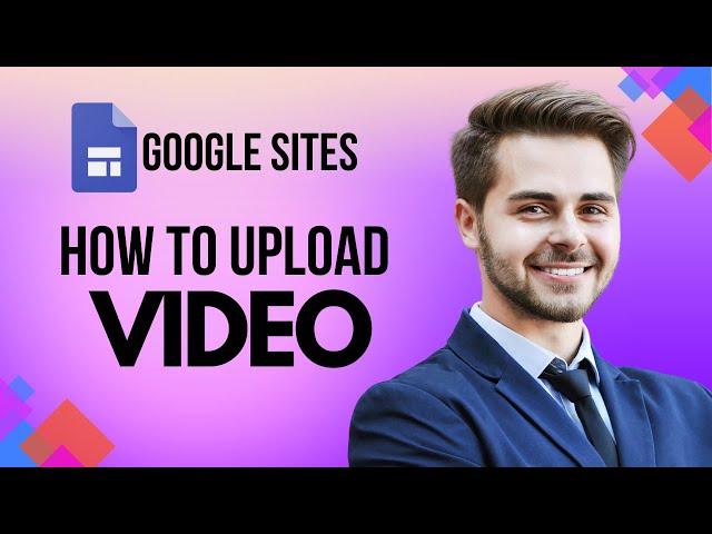 How to Upload Video in Google sites (EASY)