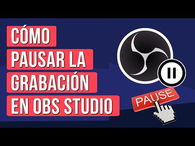 Como Pausar la Grabacion en OBS - Como ACTIVAR el Boton PAUSA en OBS STUDIO