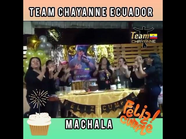 Cumpleaños Chayanne Team Ecuador #Machala