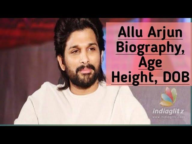 Allu Arjun Age, Height, Wife, Children, Family, Biography & More