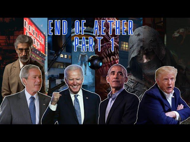 The Presidents Play: End of Aether Arc (Part 1)