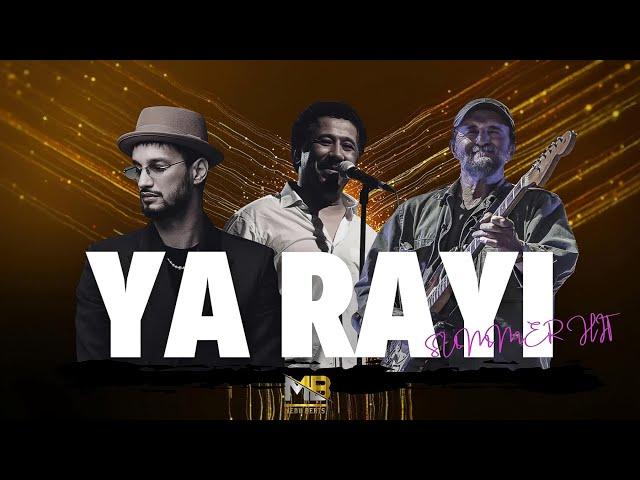 Raïna Raï ft. Cheb Khaled ft. Soolking - YA RAYI | Summer Rai Mix