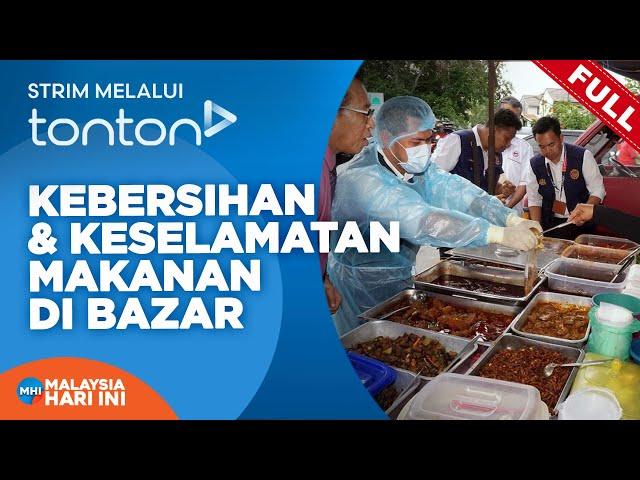 [FULL] Malaysia Hari Ini (2025) | Wed, 12 Mar - Kebersihan & Keselamatan Makanan Di Bazar | Tonton