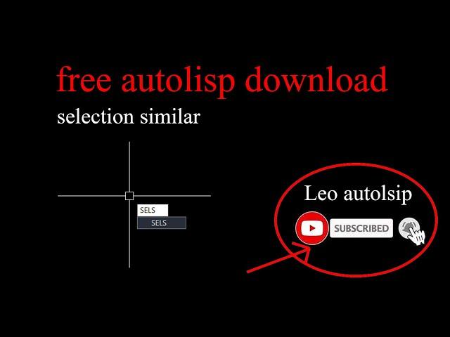 SELECTION SIMILAR FOR OBJECT,TEXT,LAYER,DIMINSION,COLOR,BLOCK AUTOLISP FOR AUTOCAD